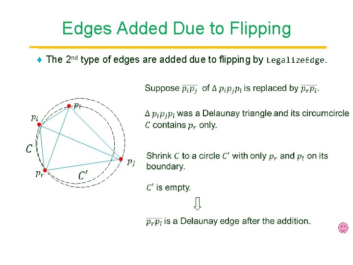 Edges Added Due to Flipping The 2 nd type of edges are added due