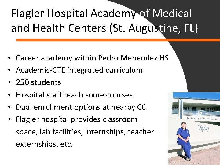 Flagler Hospital Academy of Medical and Health Centers (St. Augustine, FL) • • •