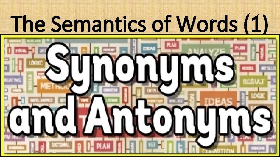 The Semantics of Words (1) 