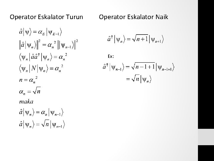 Operator Eskalator Turun Operator Eskalator Naik Ex: Operator Eskalator Turun Operator Eskalator Naik Ex: