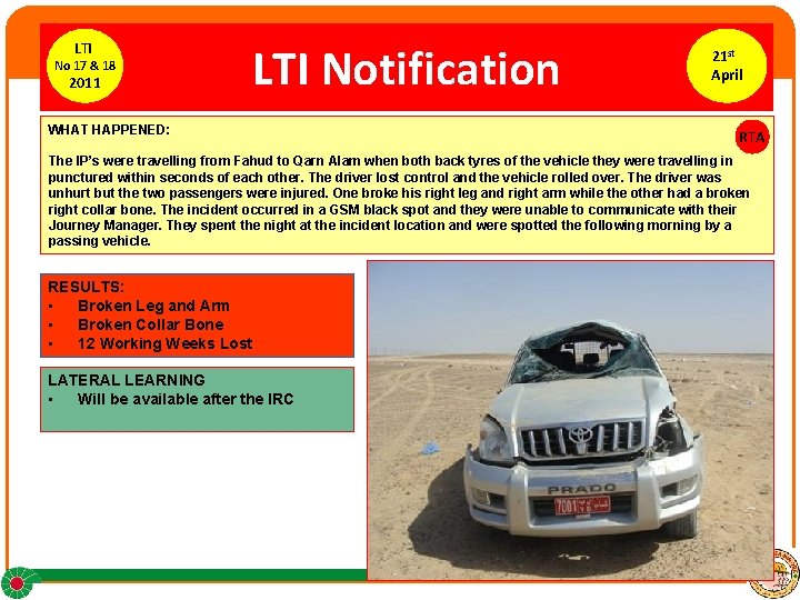 LTI No 17 & 18 2011 LTI Notification WHAT HAPPENED: 21 st April RTA