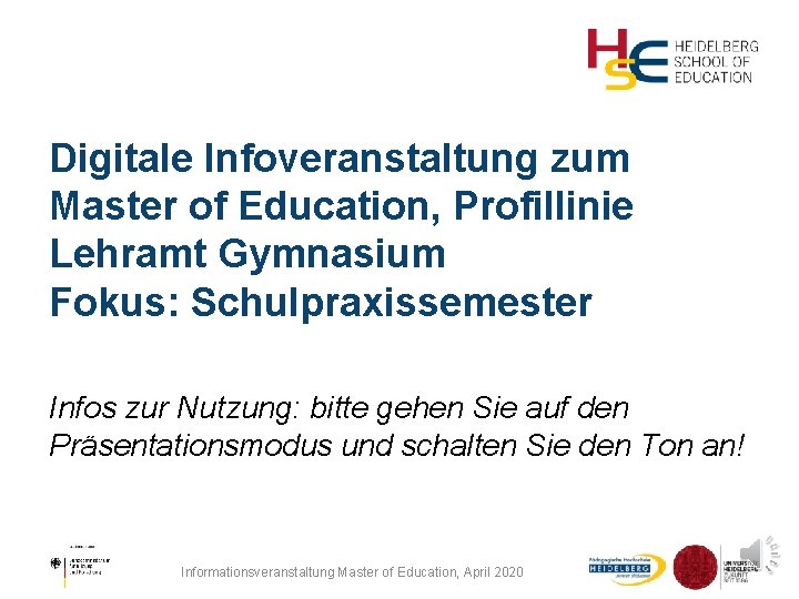 Digitale Infoveranstaltung zum Master of Education, Profillinie Lehramt Gymnasium Fokus: Schulpraxissemester Infos zur Nutzung: