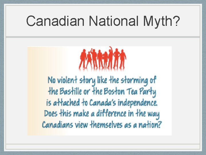 Canadian National Myth? Canadian National Myth?