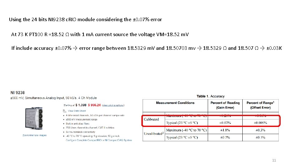 Using the 24 bits NI 9238 c. RIO module considering the ± 0. 07%