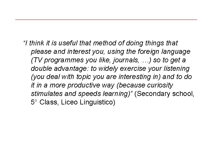 _______________________________________________ “I think it is useful that method of doing things that please and _______________________________________________ “I think it is useful that method of doing things that please and