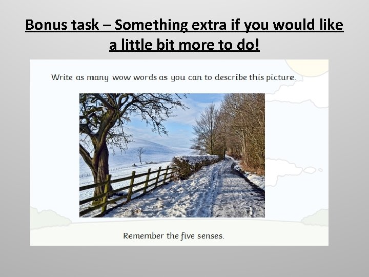Bonus task – Something extra if you would like a little bit more to