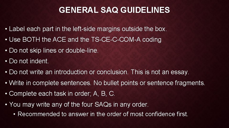 GENERAL SAQ GUIDELINES • Label each part in the left-side margins outside the box. GENERAL SAQ GUIDELINES • Label each part in the left-side margins outside the box.
