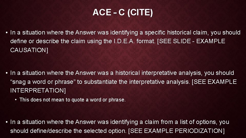 ACE – C (CITE) • In a situation where the Answer was identifying a ACE – C (CITE) • In a situation where the Answer was identifying a