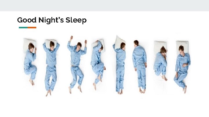 Good Night’s Sleep 