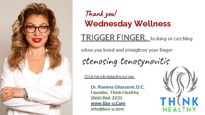 Thank you! Wednesday Wellness TRIGGER FINGER, locking or catching when you bend and straighten