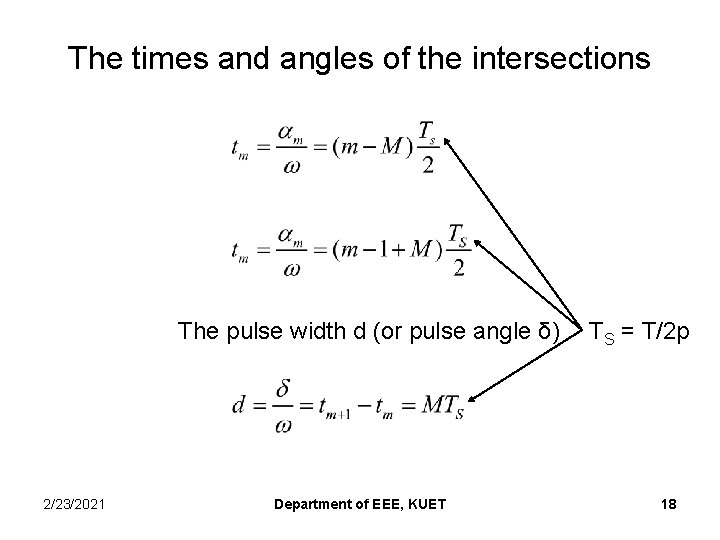 The times and angles of the intersections The pulse width d (or pulse angle