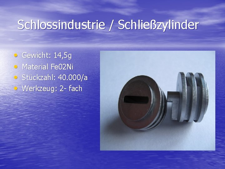 Schlossindustrie / Schließzylinder • • Gewicht: 14, 5 g Material Fe 02 Ni Stückzahl: