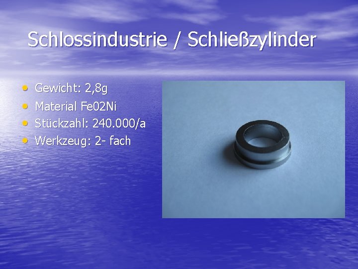 Schlossindustrie / Schließzylinder • • Gewicht: 2, 8 g Material Fe 02 Ni Stückzahl: