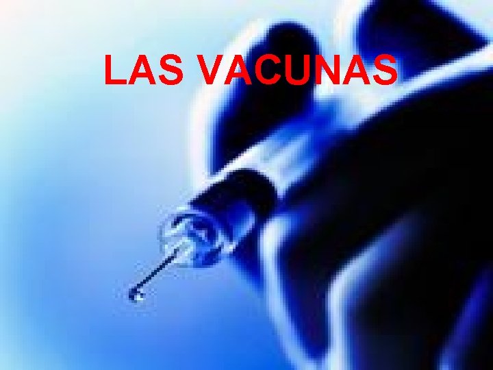 LAS VACUNAS 