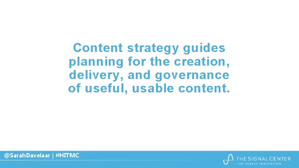 Content strategy guides planning for the creation, delivery, and governance of useful, usable content. Content strategy guides planning for the creation, delivery, and governance of useful, usable content.