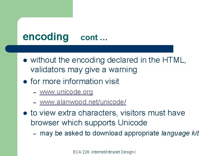 encoding l l without the encoding declared in the HTML, validators may give a