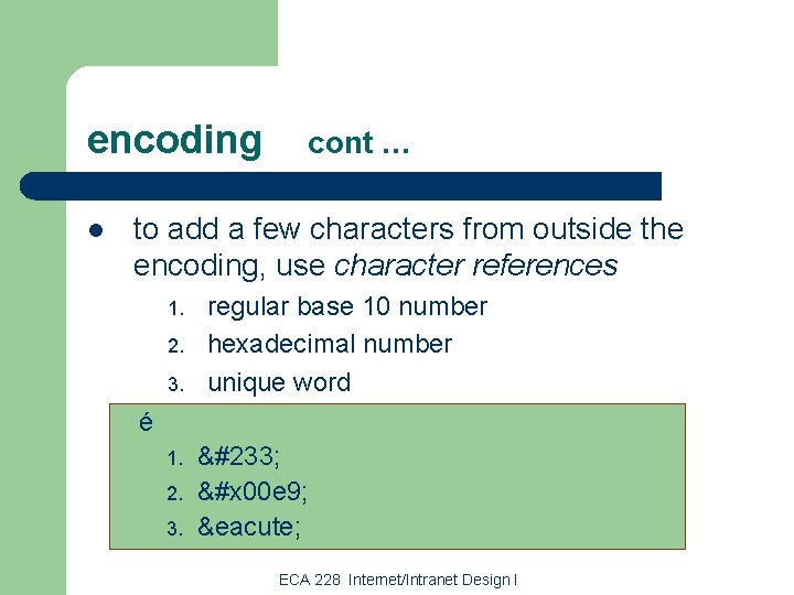 encoding l cont … to add a few characters from outside the encoding, use