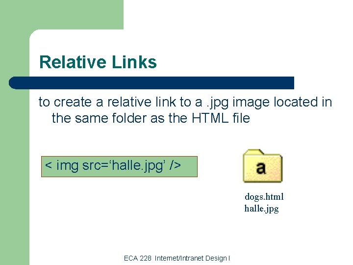 Relative Links to create a relative link to a. jpg image located in the