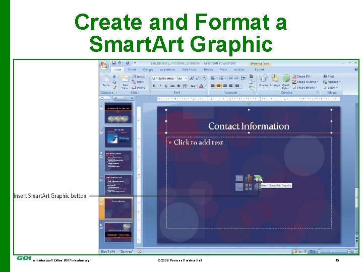 Create and Format a Smart. Art Graphic showing the Smart. Art button with Microsoft