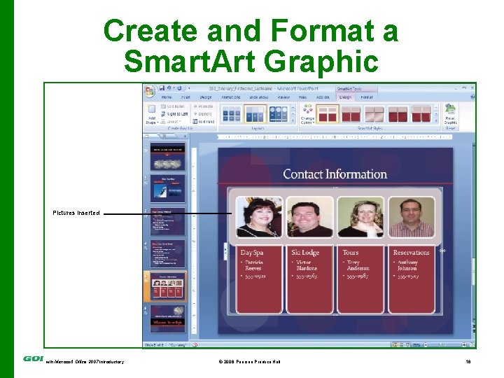 Create and Format a Smart. Art Graphic Pictures inserted with Microsoft Office 2007 Introductory