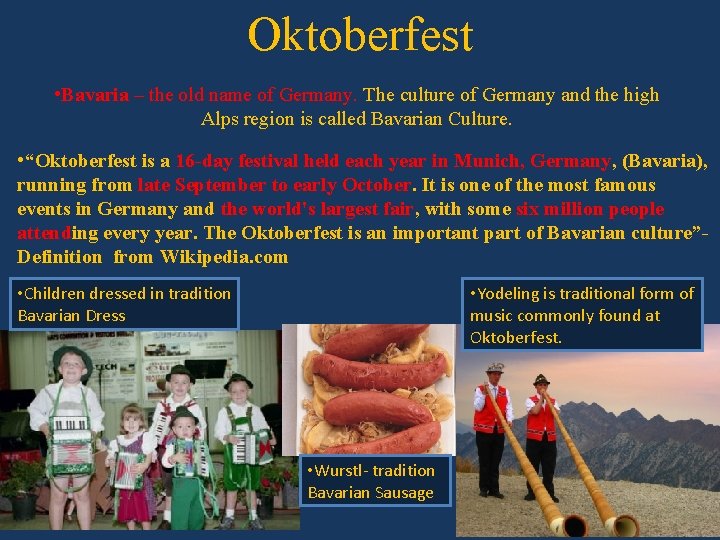 Oktoberfest • Bavaria – the old name of Germany. The culture of Germany and