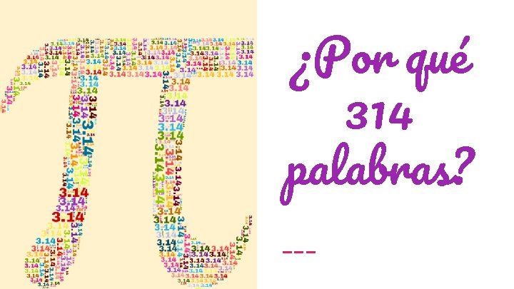 ¿Por qué 314 palabras? 