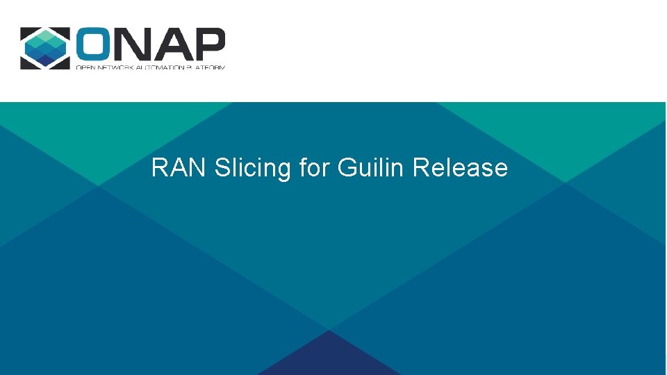 RAN Slicing for Guilin Release 
