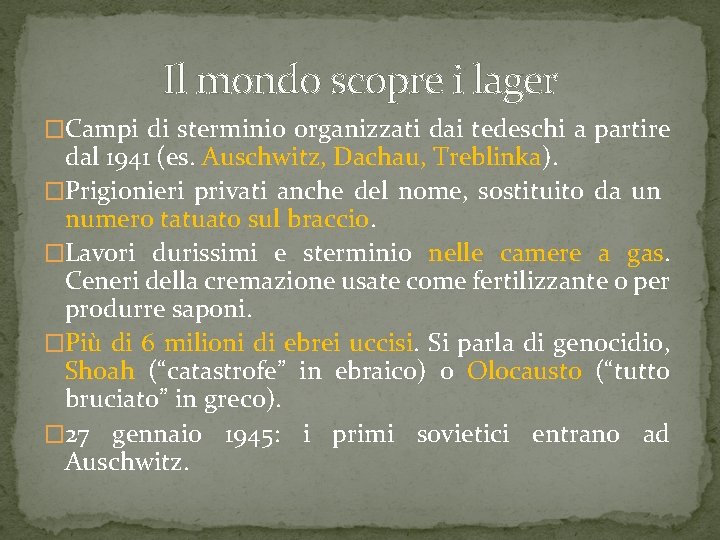 Il mondo scopre i lager �Campi di sterminio organizzati dai tedeschi a partire dal