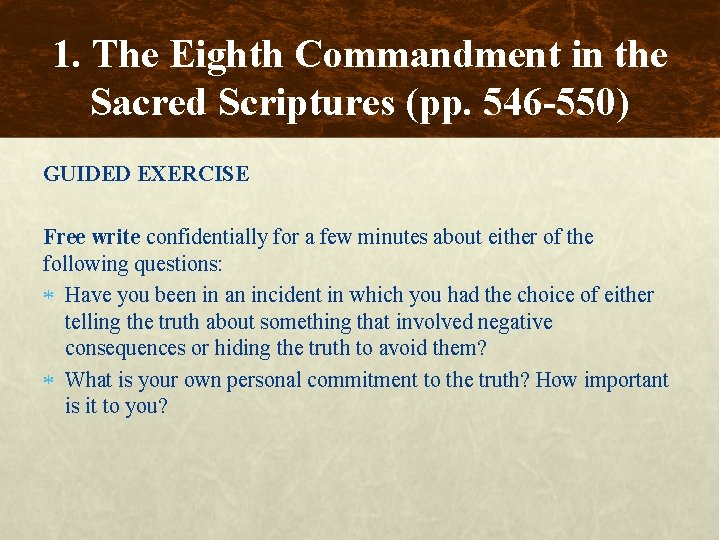 1. The Eighth Commandment in the Sacred Scriptures (pp. 546 -550) GUIDED EXERCISE Free