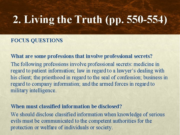 2. Living the Truth (pp. 550 -554) FOCUS QUESTIONS What are some professions that