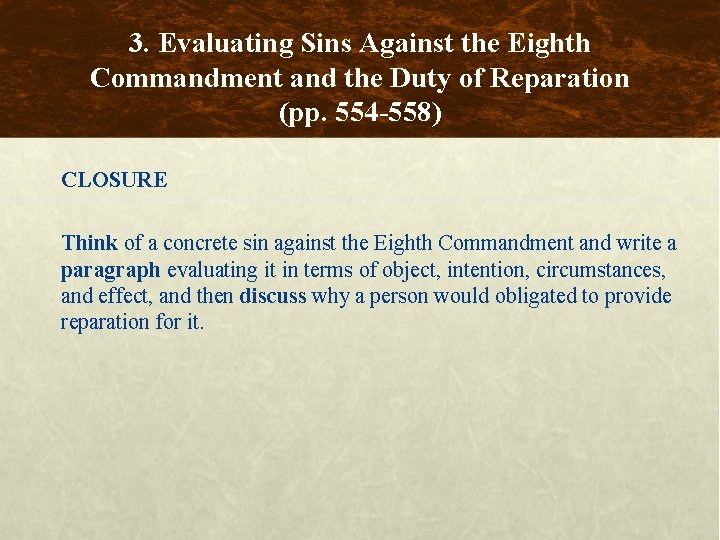 3. Evaluating Sins Against the Eighth Commandment and the Duty of Reparation (pp. 554