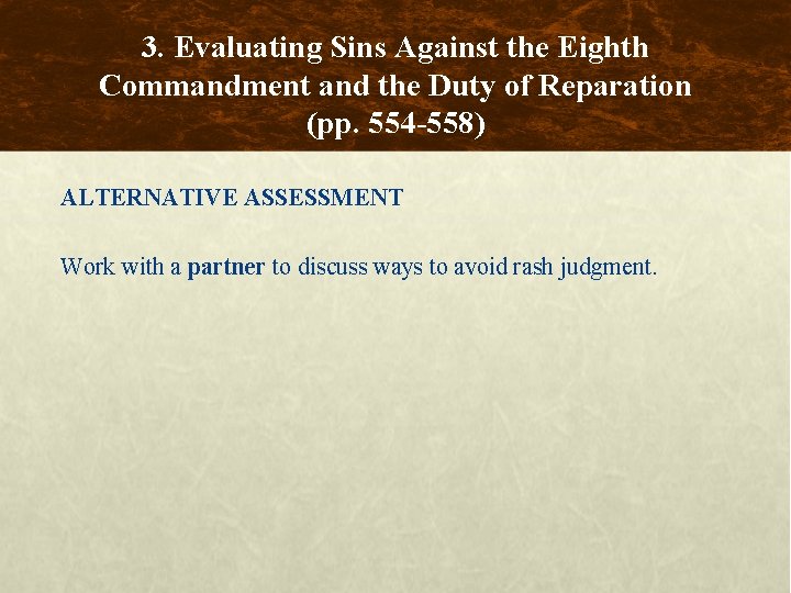 3. Evaluating Sins Against the Eighth Commandment and the Duty of Reparation (pp. 554