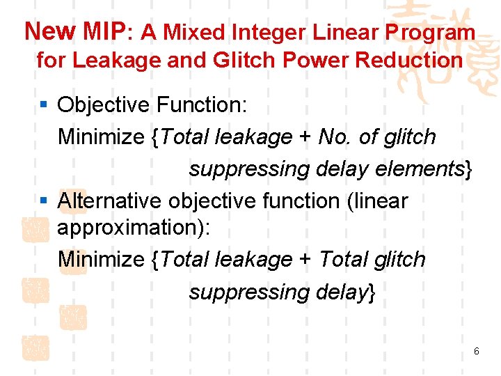 New MIP: A Mixed Integer Linear Program for Leakage and Glitch Power Reduction §