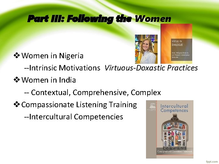 Part III: Following the Women v Women in Nigeria --Intrinsic Motivations Virtuous-Doxastic Practices v