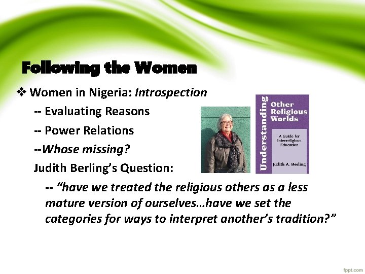 Following the Women v Women in Nigeria: Introspection -- Evaluating Reasons -- Power Relations