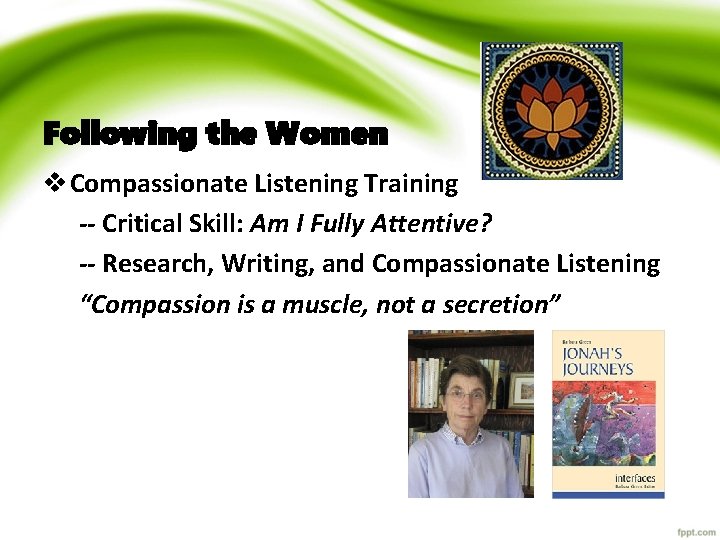 Following the Women v Compassionate Listening Training -- Critical Skill: Am I Fully Attentive?