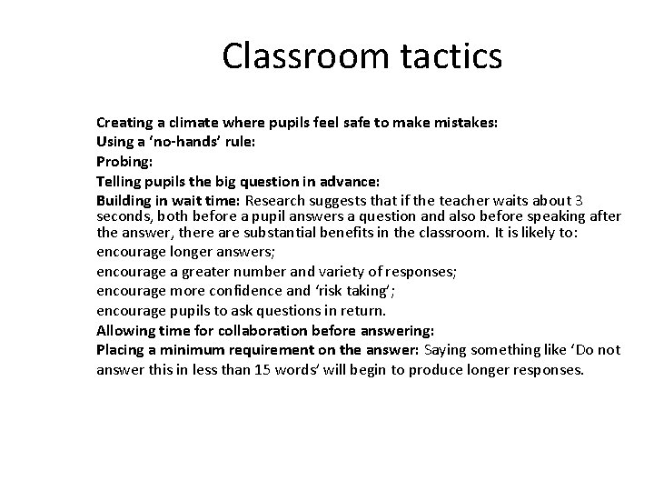 Classroom tactics Creating a climate where pupils feel safe to make mistakes: Using a