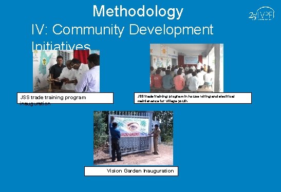 Methodology IV: Community Development Initiatives JSS trade training program inauguration JSS trade training program