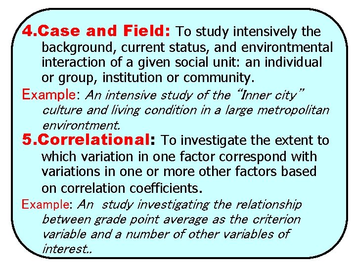 4. Case and Field: To study intensively the background, current status, and environtmental interaction