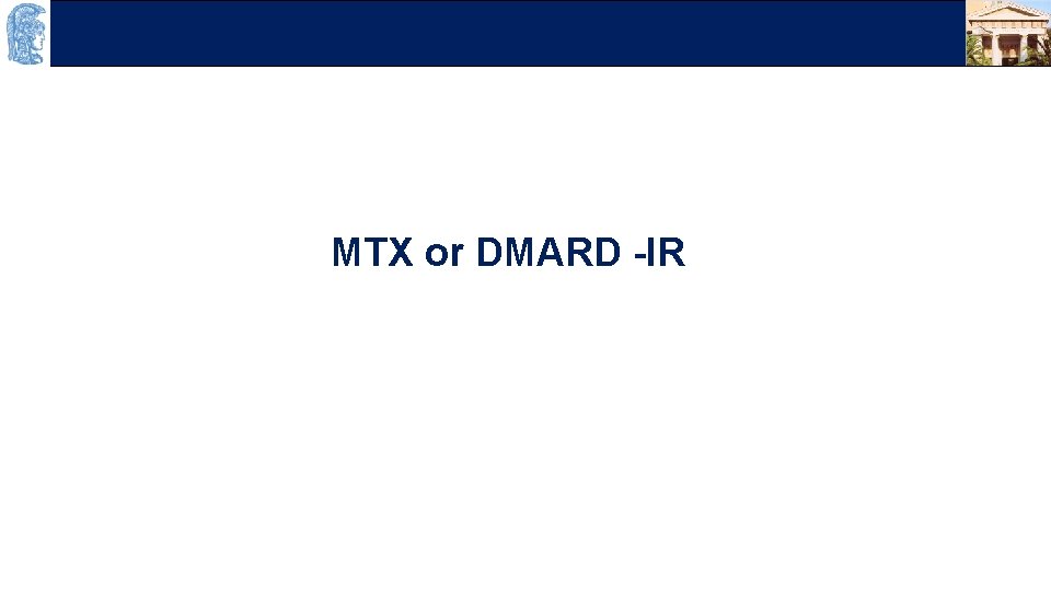 OUTLINE MTX or DMARD -IR 