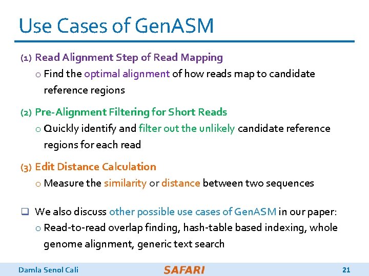Use Cases of Gen. ASM (1) Read Alignment Step of Read Mapping o Find