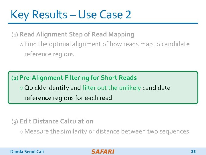 Key Results – Use Case 2 (1) Read Alignment Step of Read Mapping o