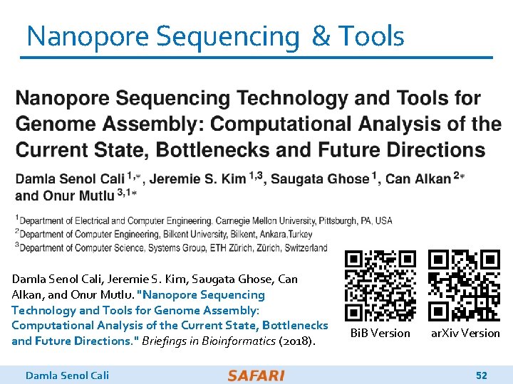 Nanopore Sequencing & Tools Damla Senol Cali, Jeremie S. Kim, Saugata Ghose, Can Alkan,