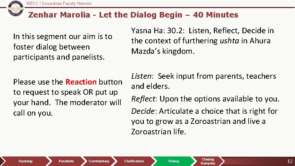 WZCC / Zoroastrian Faculty Network Logo Zenhar Marolia - Let the Dialog Begin –