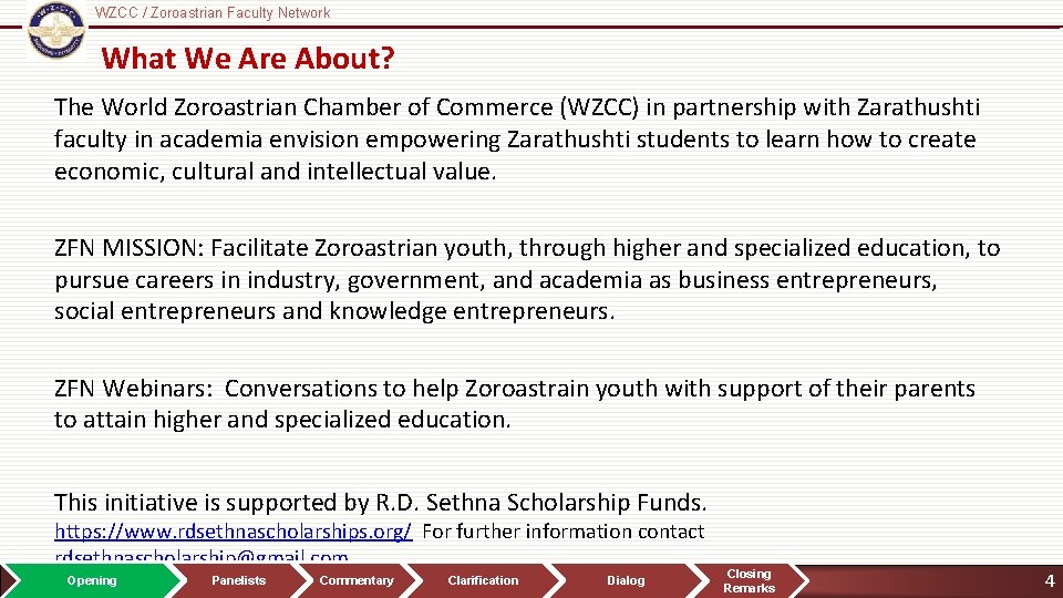 WZCC / Zoroastrian Faculty Network Logo What We Are About? The World Zoroastrian Chamber