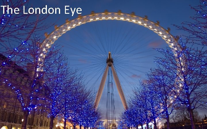 The London Eye 