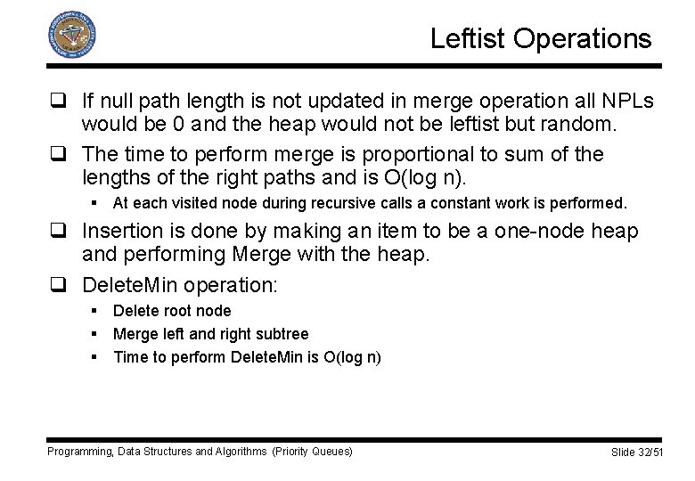 Leftist Operations q If null path length is not updated in merge operation all