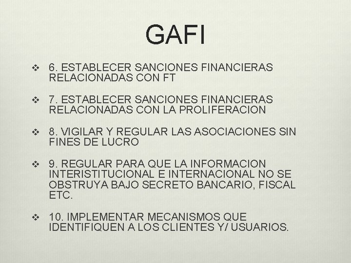 GAFI v 6. ESTABLECER SANCIONES FINANCIERAS RELACIONADAS CON FT v 7. ESTABLECER SANCIONES FINANCIERAS