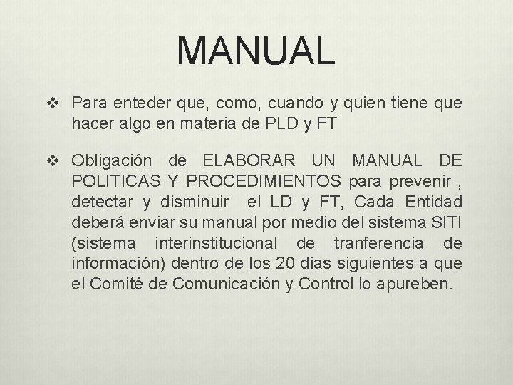 MANUAL v Para enteder que, como, cuando y quien tiene que hacer algo en