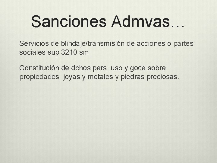 Sanciones Admvas… Servicios de blindaje/transmisión de acciones o partes sociales sup 3210 sm Constitución